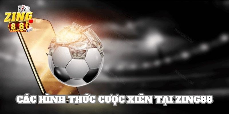 Một vài loại hình cược xiên đáng chú ý mà bạn có thể tham gia