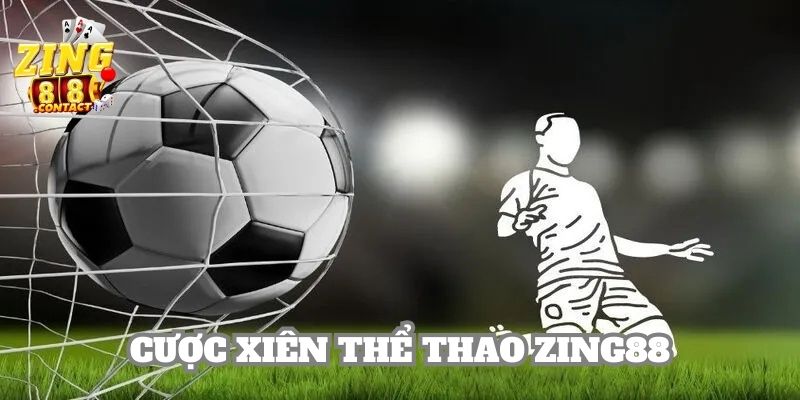 Cược Xiên Thể Thao Zing88