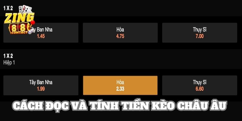 Hướng dẫn khách cách tính tiền khi chơi kèo Châu Âu Zing88