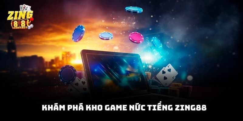 Khám phá kho game nức tiếng gồm nhiều trò hot tại Zing88