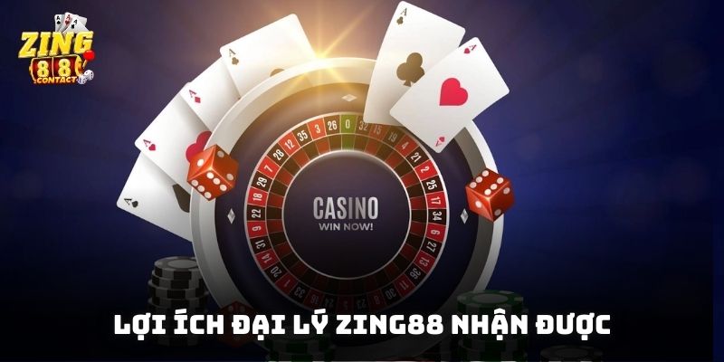 Lợi ích đại lý Zing88 nhận được khi kinh doanh cùng nhà cái