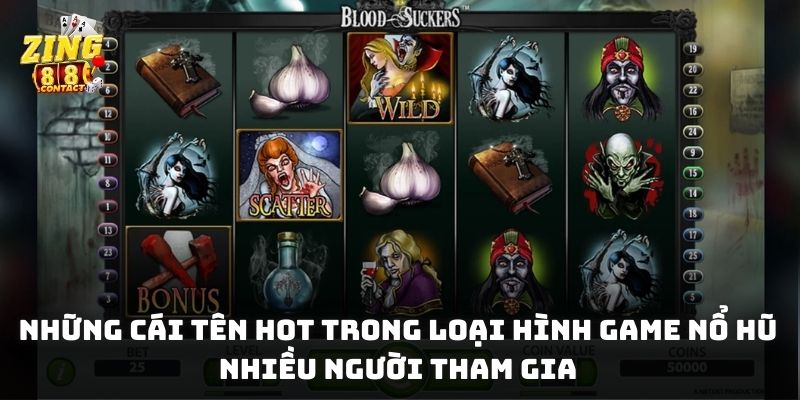 Những cái tên hot trong loại hình game nổ hũ nhiều người tham gia