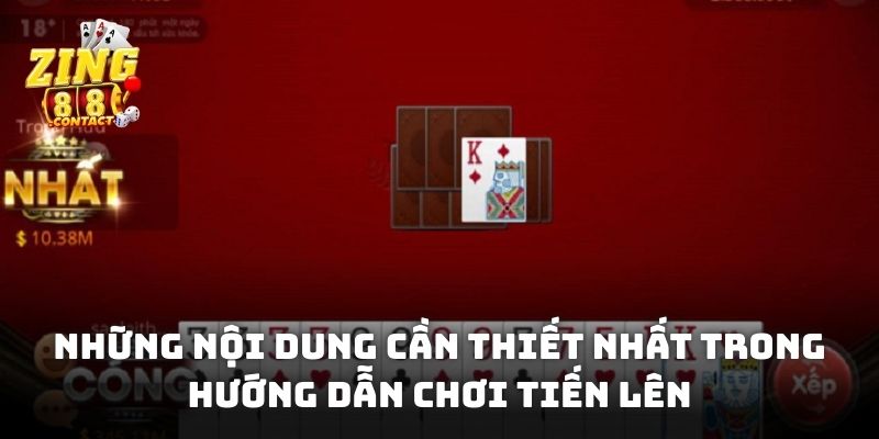 Những nội dung cần thiết nhất trong hướng dẫn chơi tiến lên
