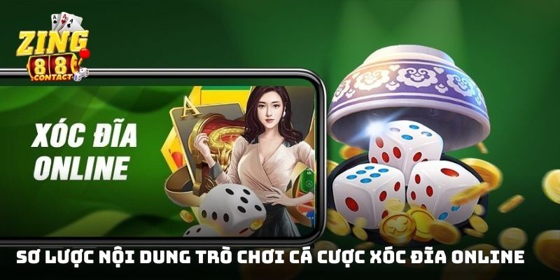Sơ lược nội dung trò chơi cá cược xóc đĩa online