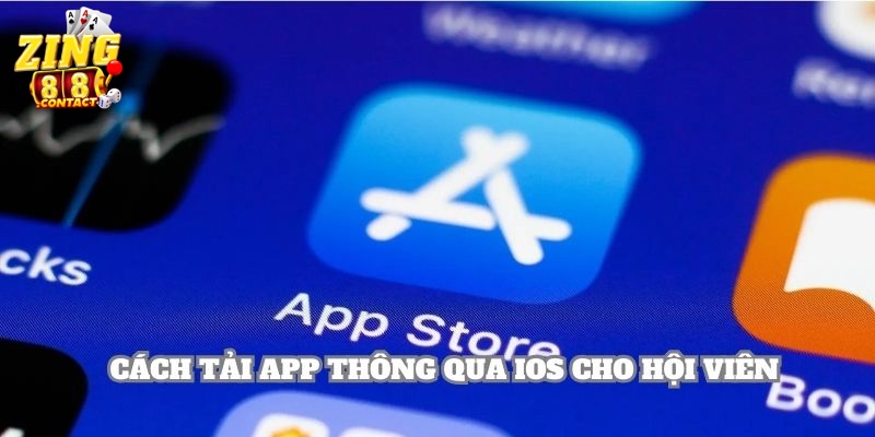 Cách tải ứng dụng nhà cái thông qua iOS cho khách hàng chưa biết