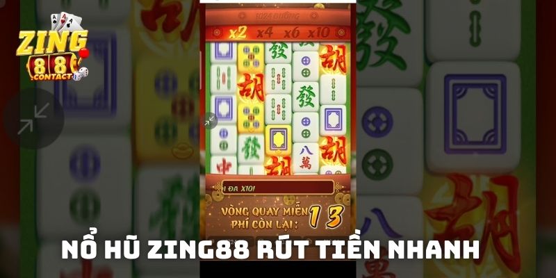 Nổ hũ Zing88 rút tiền nhanh